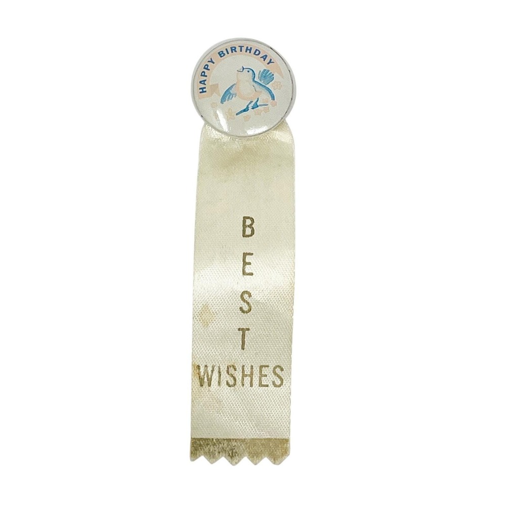 Vintage Happy Birthday Best Wishes Pin w Ribbon Cream Blue Pink Bird Collectible